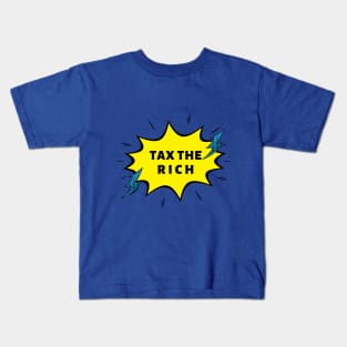 TAX THE RICH Kids T-Shirt